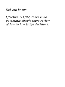 effective 1/1/02 there is no automatic circuit court review of family law judge decisions